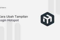 cara-ubah-tampilan-login-hotspot-mikrotik